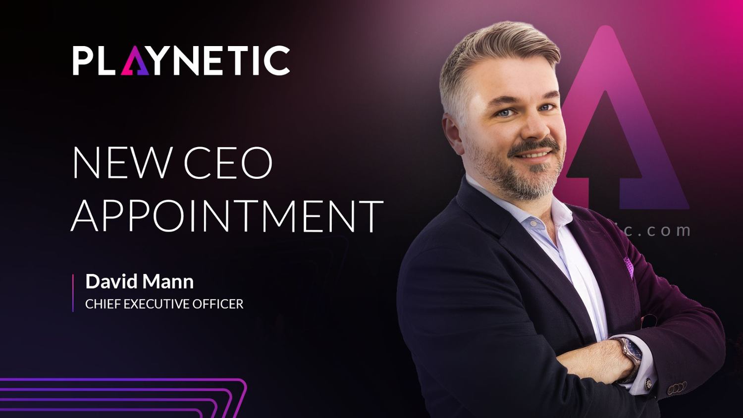 Playnetic任命前Swintt CEO David Mann，剑指2026年全球增长