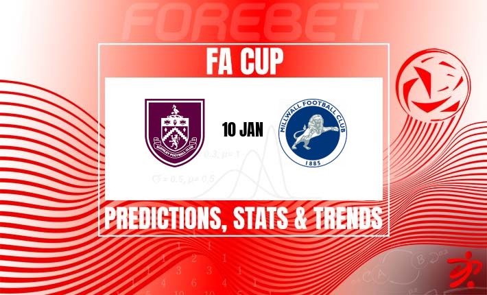 足总杯激战：伯恩利主场优势能否抵挡米尔沃尔强势来袭？